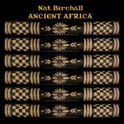 Nat Birchall - Ancient Africa (2021) [Hi-Res]
