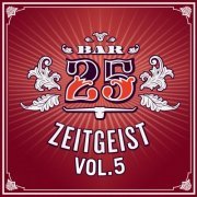 VA - Bar25: Zeitgeist Vol. 5 (2019)