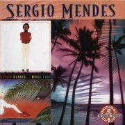 Sergio Mendes - Sergio Mendes `75 / Magic Lady `79 (2005)