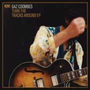 Gaz Coombes - Turn The Tracks Around EP (2023) Hi Res
