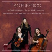 Trio Energico - Surrounded by Mountains (2024)
