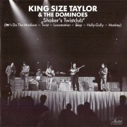 King Size Taylor & The Dominoes - "Shaker´s Twist Club" (Reissue) (1964)