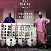 Ali Farka Toure - Ali & Toumani (2010)