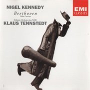 Nigel Kennedy, Klaus Tennstedt - Beethoven: Violin Concerto, J.S. Bach: Partita No. 3, Sonata No. 3 (1992)