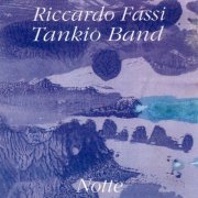 Riccardo Fassi Tankio Band - Notte (1991)