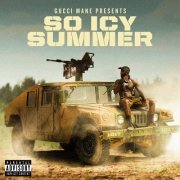 Gucci Mane - Gucci Mane Presents: So Icy Summer (2020) Hi Res