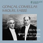 Gonçal Comellas & Miquel Farré - Brahms: Complete Sonatas for Violin and Piano (2021)
