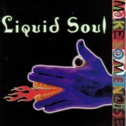 Liquid Soul - Make Some Noise (1998)