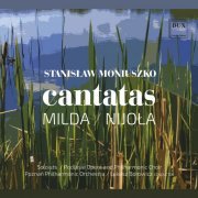 Poznan Philharmonic Orchestra feat. Lukasz Borowicz - Moniuszko: Milda & Nijoła (2020) [Hi-Res]