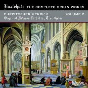 Christopher Herrick - Buxtehude: The Complete Organ Works, Vol. 2 (2010)