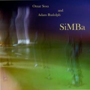 Omar Sosa & Adam Rudolph - SIMBA (2009) flac