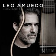 Leo Amuedo - Guitar Stories (2016) [Hi-Res]