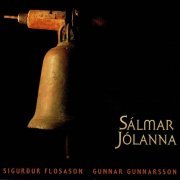 Sigurður Flosason, Gunnar Gunnarsson - Sálmar jólanna (2001)