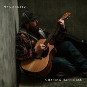 Max Benitz - Chasing Happiness (2024) [Hi-Res]