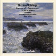 Robert Wörle, Berlin Radio Symphony Orchestra, Stefan Soltesz - Schillings: Soltesz, Stefan (2013)