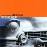 Roberto Di Gioia's Marsmobil - Strange World (2005)