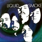 Liquid Smoke - Liquid Smoke (Reissue) (1970/1994)
