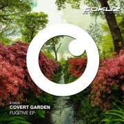 Covert Garden - Fugitive EP (2018) [Hi-Res]