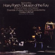 Harry Partch - Delusion Of The Fury: A Ritual Of Dream And Delusion (1999) CD-Rip