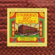 Squirrel Nut Zippers - Hot (1996)