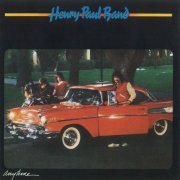 Henry Paul Band - Anytime (Reissue) (1981/2003)