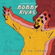 Bobby Rivas - La Nota de un Rumbero (2022)