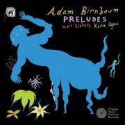 Adam Birnbaum - Preludes (2023)