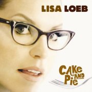 Lisa Loeb - Cake And Pie (2001)