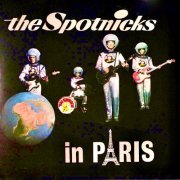 The Spotnicks - The Spotnicks In Paris! (2020) [Hi-Res]