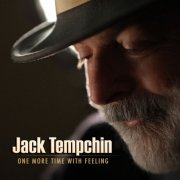 Jack Tempchin - One More Time with Feeling (2019)