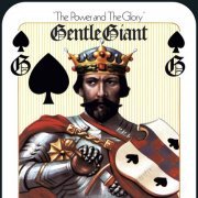 Gentle Giant - The Power and the Glory (Reissue, Remastered) (1974/2014) [Hi-Res]