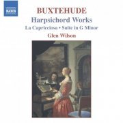 Glen Wilson - Buxtehude: Harpsichord Works (2005)