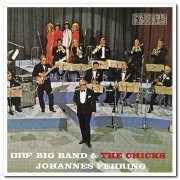 ORF Big Band, Johannes Fehring & The Chicks - ORF Big Band, Johannes Fehring & The Chicks (1972/2006)