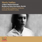 Maria Yudina - Maria Yudina Plays Beethoven, Berg, Bartók & Stravinsky (2016) [Hi-Res]