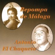Repompa De Málaga, Antonio "El Chaqueta" - Repompa De Málaga Y Antonio El Chaqueta (Remasterizado 2024) (1998/2024) Hi-Res