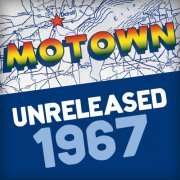 VA - Motown Unreleased 1967 (2017) flac