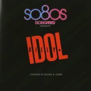 Billy Idol  - So80s (Soeighties) Presents Billy Idol (2012)