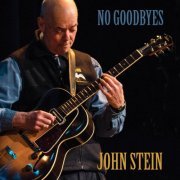 John Stein - No Goodbyes (2023) [Hi-Res]