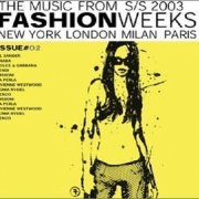 VA - Fashion Week: New York London Milan Paris: Issue # 02 Spring / Summer 2003 (2003)