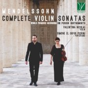 Valentina Nicolai & Simone El Oufir Pierini - Mendelssohn: Complete Violin Sonatas (World Premiere Recording on Period Instruments) (2022)