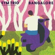 EYM Trio - Bangalore (2023)