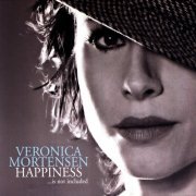 Veronica Mortensen - Happiness ...Is Not Included (2007) Lossless