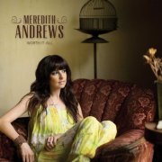 Meredith Andrews - Worth It All (2013)
