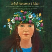 Adolf Fredriks Musikklasser - Med blommor i håret (1988) Hi-Res