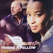 Friend 'N Fellow - About April (2015) LP