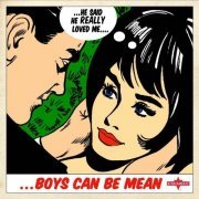 VA - Boys Can Be Mean [2CD] (2012) Lossless