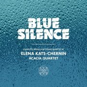 Elena Kats-Chernin, Acacia Quartet - Complete Works for String Quartet (2012)