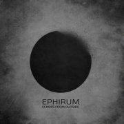 Ephirum - Echoes From Outside (2024)