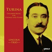 Lincoln Trio - Turina: Chamber Music for Strings and Piano (2014) [Hi-Res]