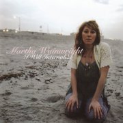 Martha Wainwright - I Will Internalize (2005)